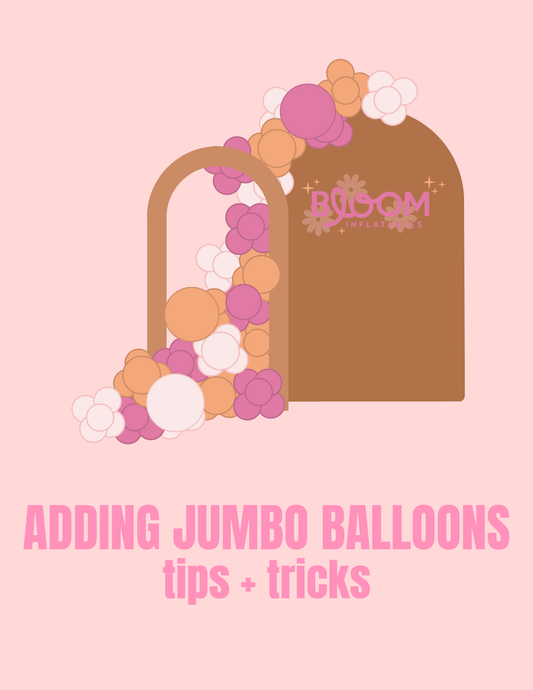 Element Guide | Adding Jumbo Balloons: tips + tricks